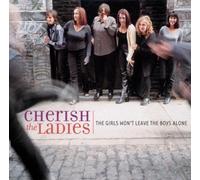 The Girls Won't Leave the Boys Alone by Cherish the Ladies (2001-04-17)