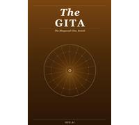 The Gita: The Bhagavad Gita, Retold (Ancient Wisdom)