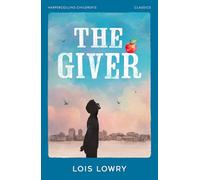 The Giver (HarperCollins Children’s Classics)