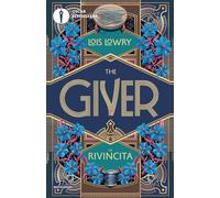 The giver. La rivincita (Oscar bestsellers)