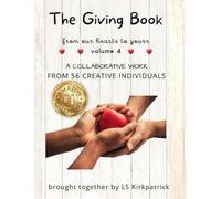 The Giving Book, vol 4 (The Giving Book: From Our Hearts to Yours)