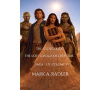 The Giza Codex: The Lost Scrolls of Deep Time