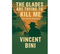 The Glades Are Trying To Kill ME