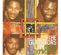 The Gladiators - Back To Roots