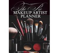 The Glam Planner: Daily Appointment & Client Log Book for Makeup Artists