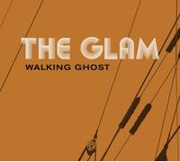 The Glam - Walking Ghost [Import]