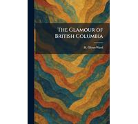 The Glamour of British Columbia