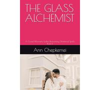 THE GLASS ALCHEMIST: A Cursed Billionaire Gothic Romantasy (Shattered Spells Book 1)