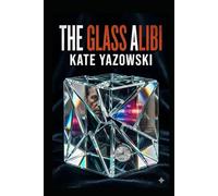 The Glass Alibi: A Heaven Mystery (Heaven Murder Mysteries)