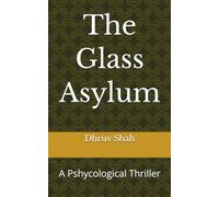 The Glass Asylum: A Pshycological Thriller (The Blackwood ArchivesWelcome to Blackwood Island, an isolated private community in the Pacific Northwest shrouded in suffocatin)