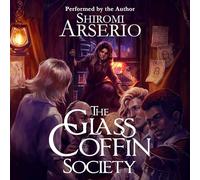The Glass Coffin Society (The Tales of Märchen)