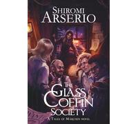 The Glass Coffin Society (The Tales of Märchen)