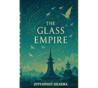 The Glass Empire