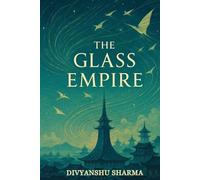 The Glass Empire