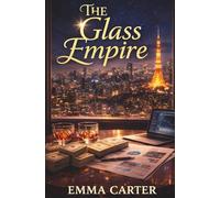 The Glass Empire