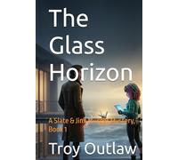 The Glass Horizon: A Slate & Jinx Murder Mystery, Book 1 (Dorian Slate & Jinx Murder Mysteries)