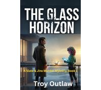 The Glass Horizon: A Slate & Jinx Mystery, Book 1 (Dorian Slate & Jinx Murder Mysteries)