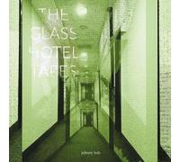 The Glass Hotel Tapes [Vinilo]