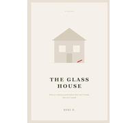 The Glass House: How We Raised a Generation That Can't Break, But Can't Stand