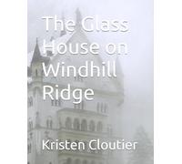 The Glass House on Windhill Ridge
