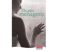 The Glass Menagerie – Heinemann Plays For 14-16+ – Pearson Education