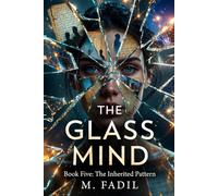 THE GLASS MIND Book5: The Inherited Pattern (THE GLASS MIND SERIES)