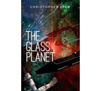 The Glass Planet (2) (The Vivarium Chronicles)