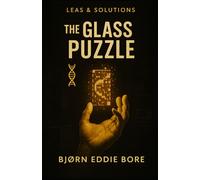 THE GLASS PUZZLE (LEAS & SOLUTIONS)