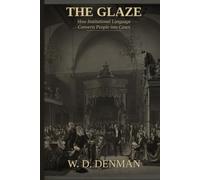 THE GLAZE: How Institutional Language Converts People into Cases