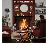 The Gleeman - Something To Say