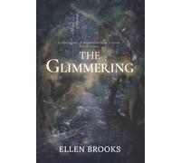 The Glimmering: A Dual-Timeline Mystery of Secrets, Folklore, and the Australian Bush