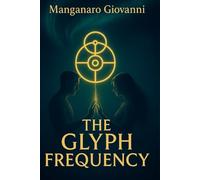 The Gliph Frequence