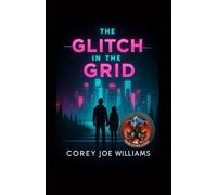 The Glitch in the Grid