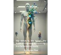 The Glitch in the Script: The Power of Choosing Authenticity in a Performative Family