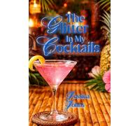 The Glitter in My Cocktails
