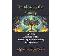 The Global Author Economy: A 2025 Analysis of the World Top Self Publishing Ecosystems