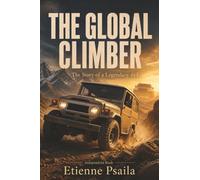 The Global Climber: The Story of a Legendary 4x4