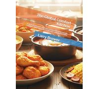 The Global Comfort Kitchen