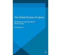 The Global Division of Labour (International Political Economy)