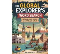 The Global Explorer's Word Search: 50 Travel-Filled Puzzles