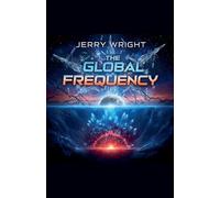 The Global Frequency: 1 (The Core Mythlogy)