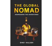 The Global Nomad: Addressing the Adventures