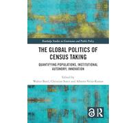 The Global Politics of Census Taking: Quantifying Populations, Institutional Autonomy, Innovation (Routledge Studies in Governance and Public Policy)