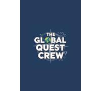 The Global Quest Crew Official Field Guide Notebook (The Global Quest Crew: Real Science. Real Geography. Real Adventure.)