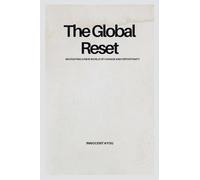 The Global Reset: Navigating a New World of Change and Opportunity