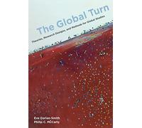 The Global Turn: Theories, Research Designs, and Methods for Global Studies