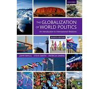 The Globalization of World Politics: An Introduction to International Relations