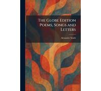 The Globe Edition Poems, Songs and Letters