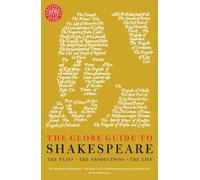The Globe Guide to Shakespeare