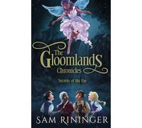 The Gloomlands Chronicles: Secrets of the Fae